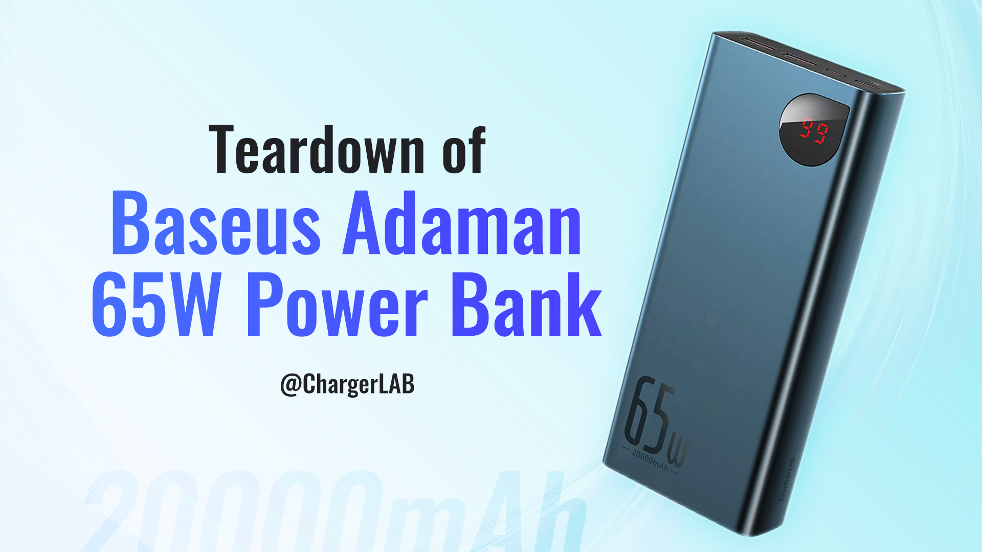 Teardown of Baseus Adaman 65W 20000mAh Digital Display Power Bank 