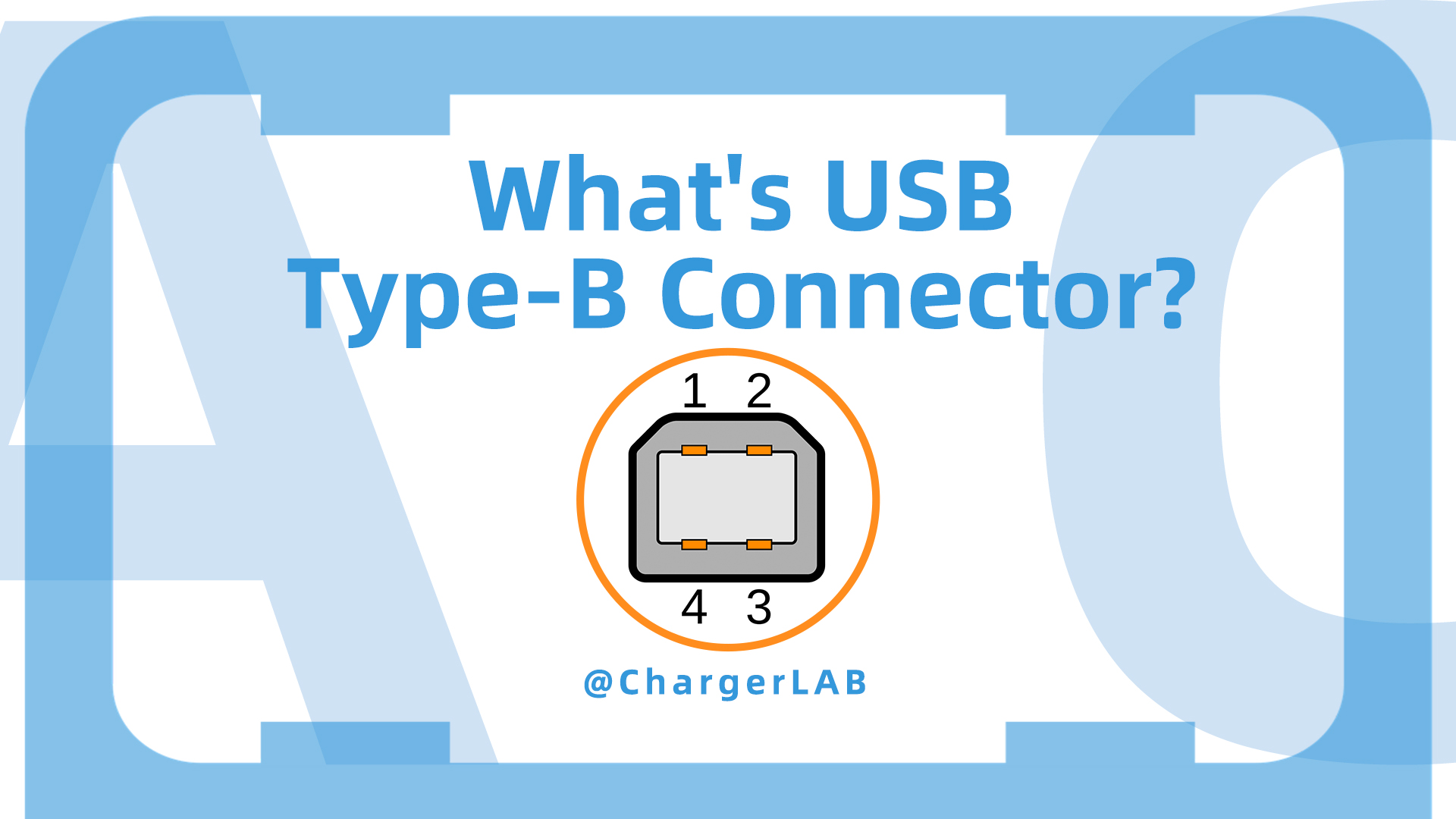 What's USB Type-B Connector? | Introduction and Explained - Chargerlab